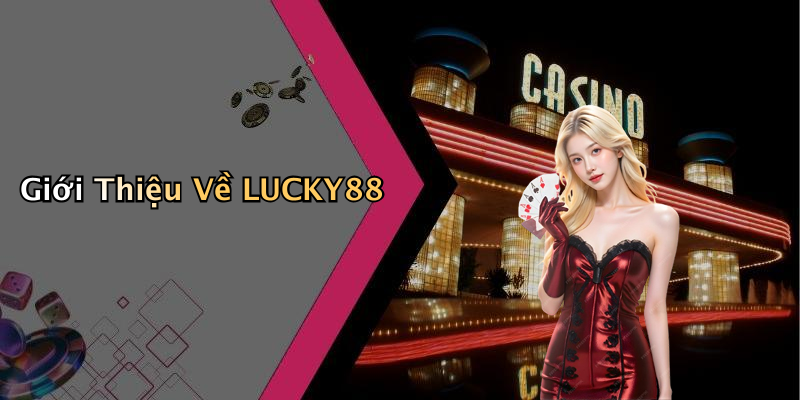 LUCKY88: Khám Phá Thế Giới Giải Trí Trực Tuyến