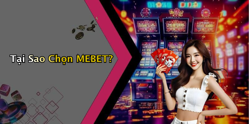 MEBET: Khám Phá Thế Giới Giải Trí Số Uy Tín