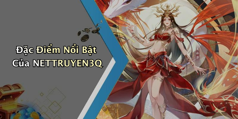 NETTRUYEN3Q: Khám Phá Thế Giới Giải Trí Số Đỉnh Cao