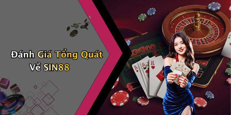 SIN88: Trải Nghiệm Giải Trí Số Đỉnh Cao