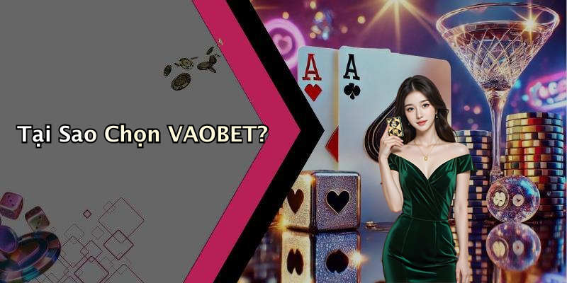 VAOBET: Khám Phá Thế Giới Giải Trí Số Đỉnh Cao
