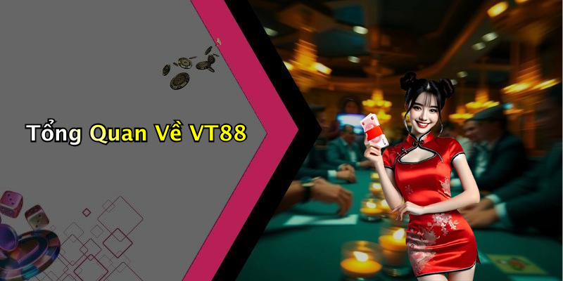 VT88: Trải Nghiệm Giải Trí Số Đỉnh Cao