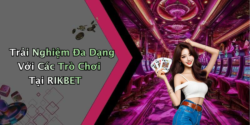 RIKBET: Khám Phá Thế Giới Giải Trí Trực Tuyến Đầy Hấp Dẫn