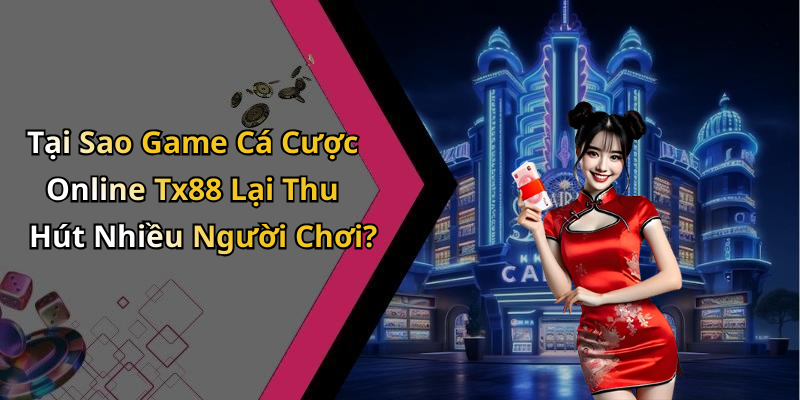 Tx88: Khám Phá Thế Giới Giải Trí Trực Tuyến Đầy Màu Sắc