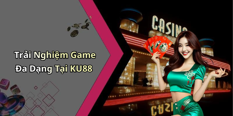KU88: Khám Phá Thế Giới Giải Trí Trực Tuyến Đầy Màu Sắc